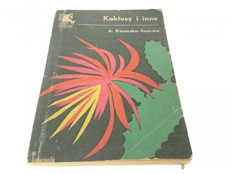 KAKTUSY I INNE - A. Konarska-Szubska 1970
