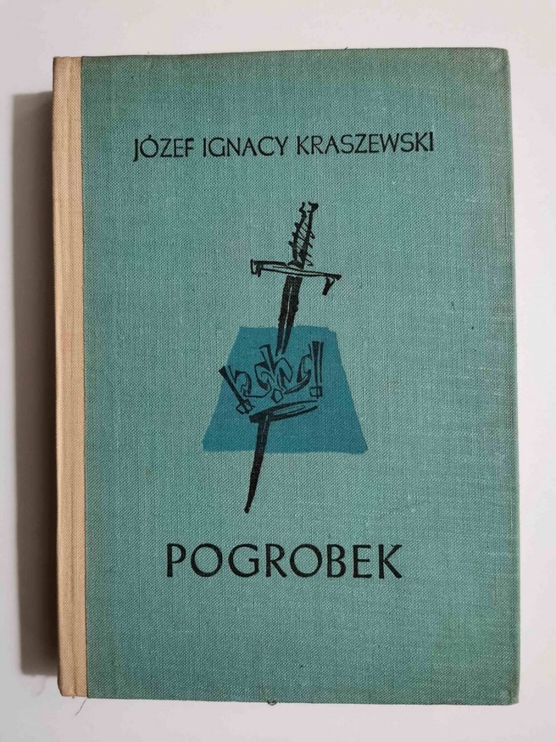 POGROBEK - Józef Ignacy Kraszewski 