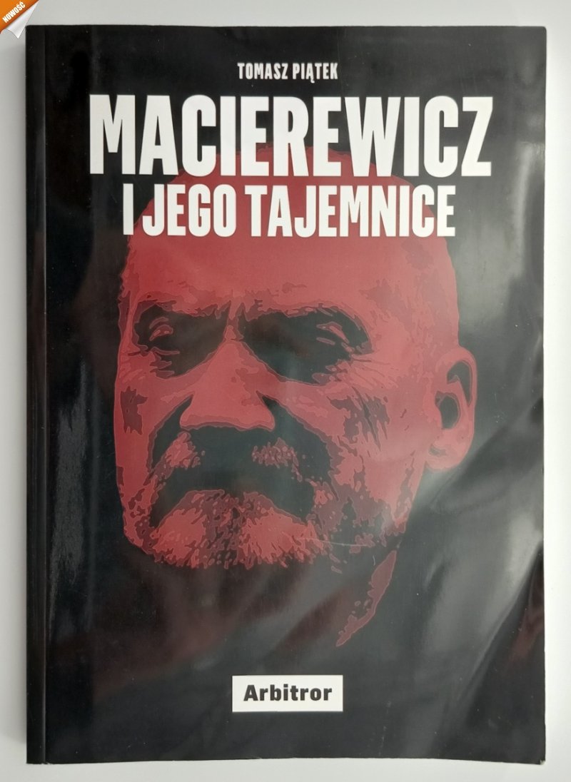 MACIEREWICZ I JEGO TAJEMNICE - Tomasz Piątek