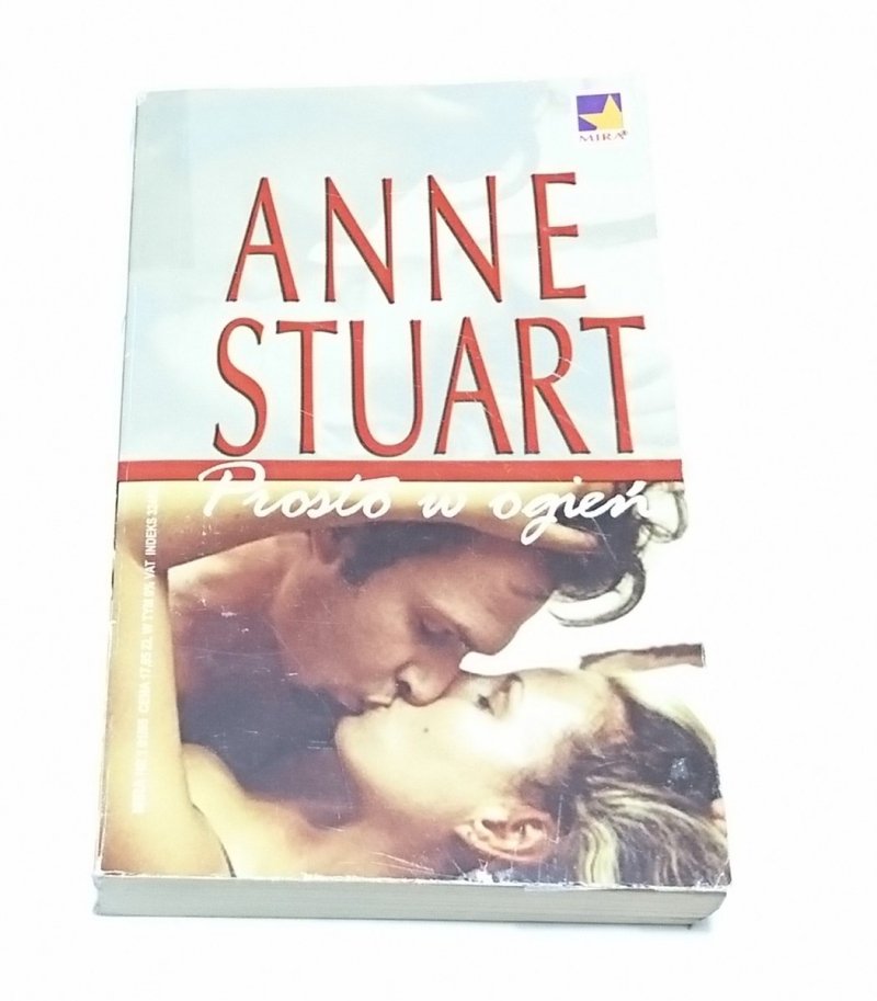 PROSTO W OGIEŃ - Anne Stuart 2005