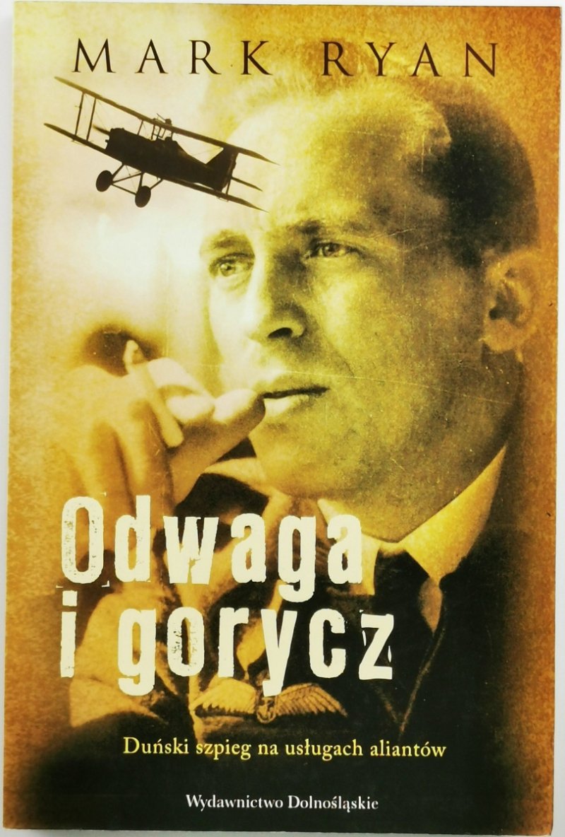 ODWAGA I GORYCZ - Mark Ryan