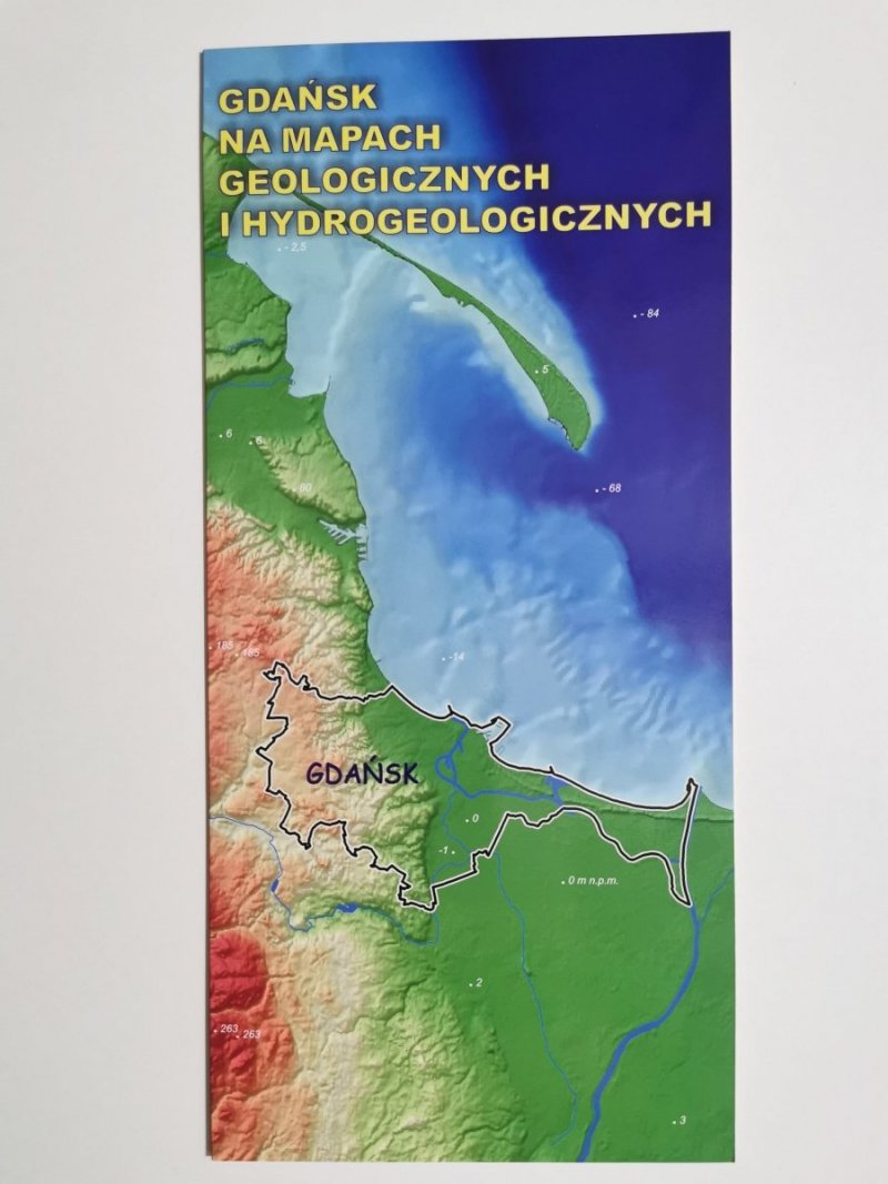 GDAŃSK NA MAPACH GEOLOGICZNYCH I HYDROGEOLOGICZNYCH 2009