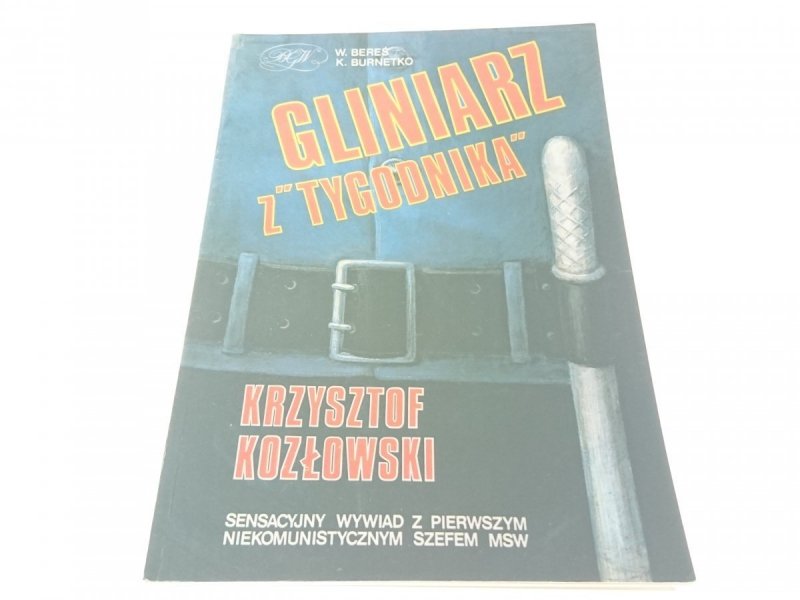 GLINIARZ Z 'TYGODNIKA' - Witold Bereś 