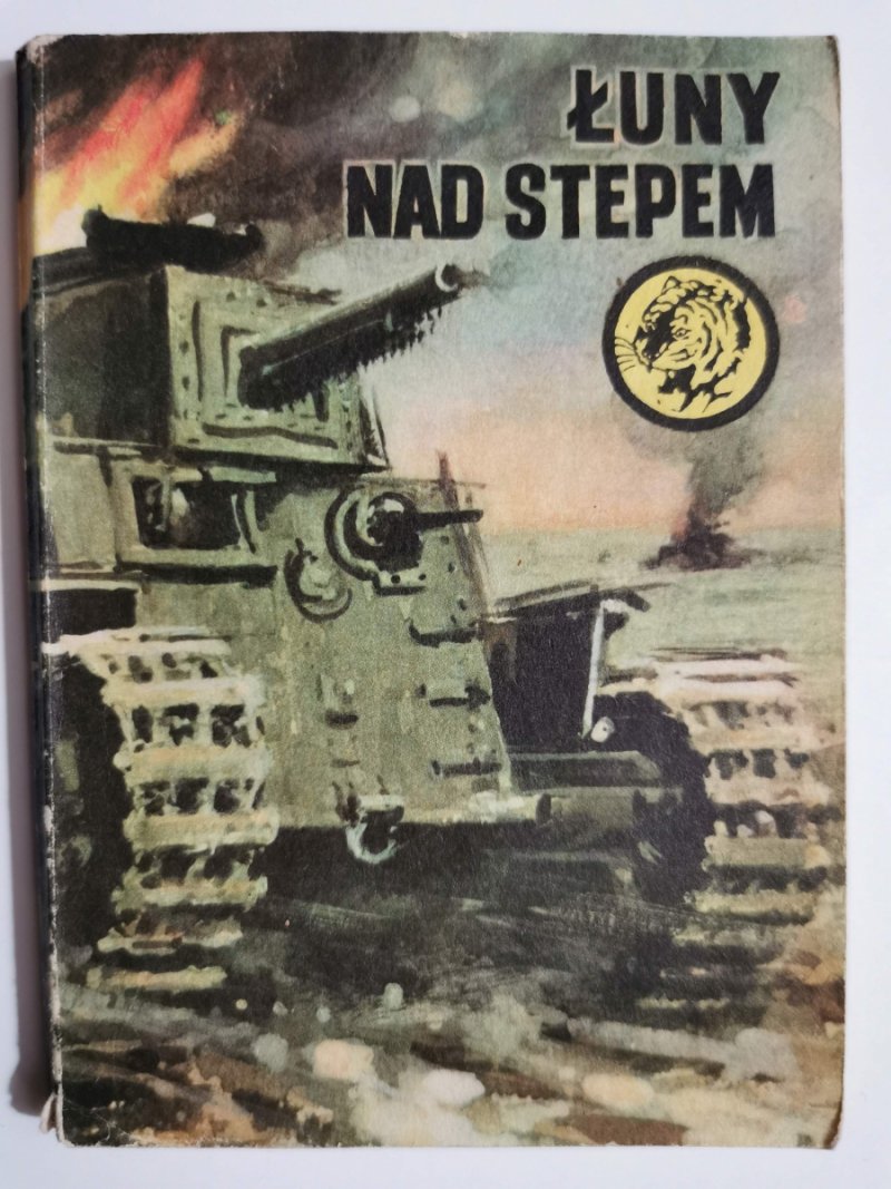 ŻÓŁTY TYGRYS. ŁUNY NAD STEPEM - Leon Dubicki