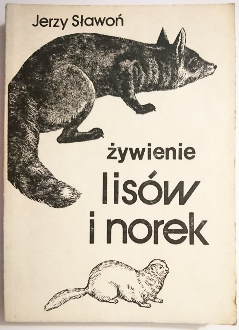 ŻYWIENIE LISÓW I NOREK - Jerzy Sławoń 1987