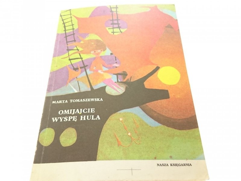 OMIJAJCIE WYSPĘ HULA - Marta Tomaszewska 1983