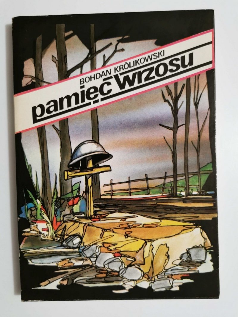 PAMIĘĆ WRZOSU - Bohdan Królikowski 1989