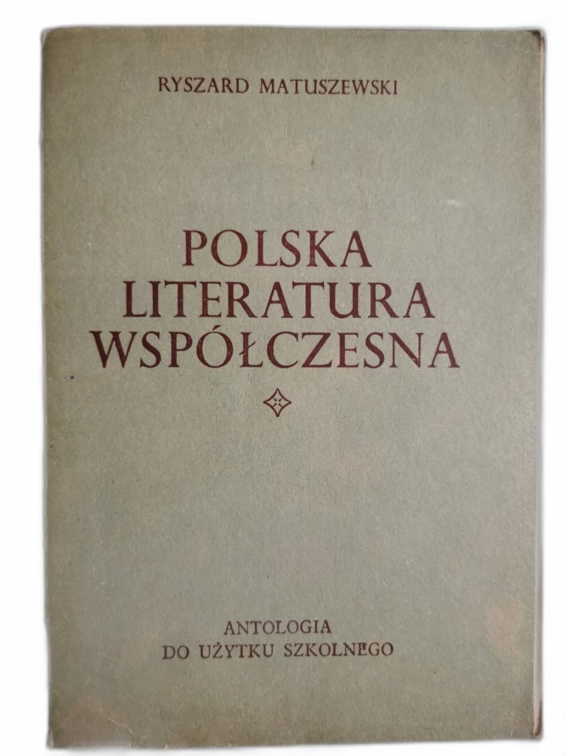 POLSKA LITERATURA WSPÓŁCZESNA - Ryszard Matuszewski