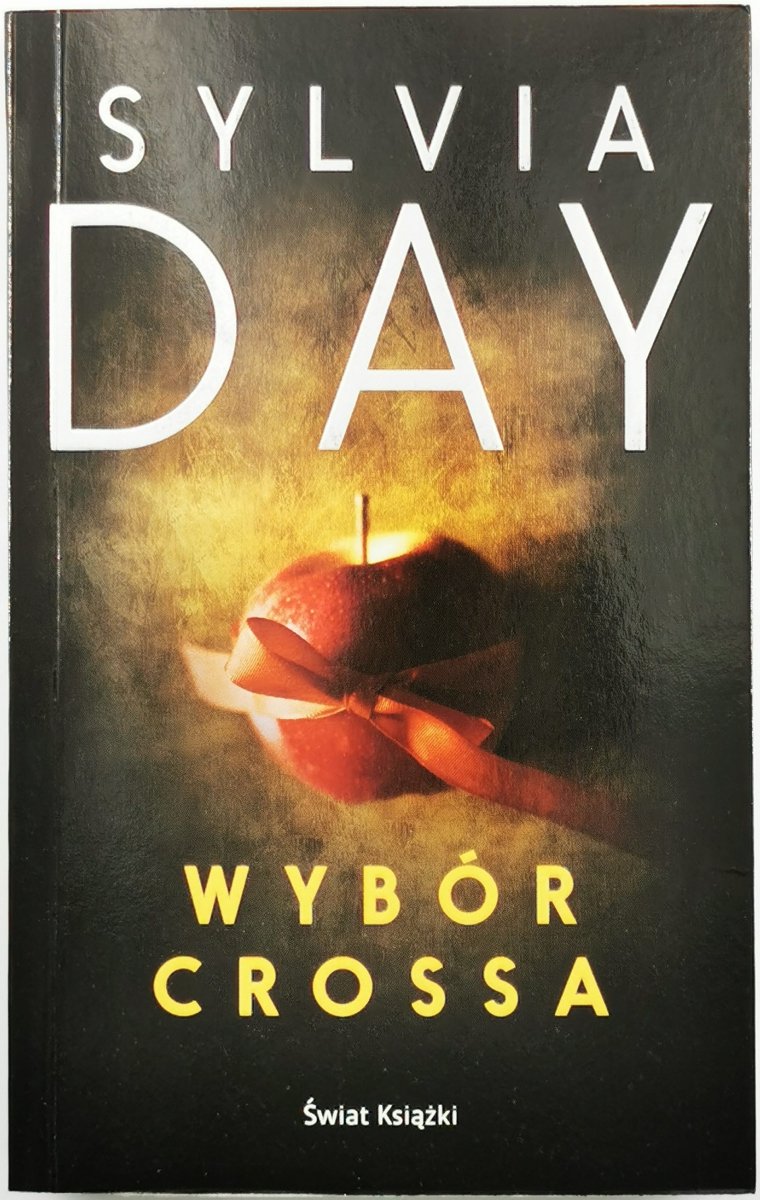 WYBÓR CROSSA - Sylvia Day