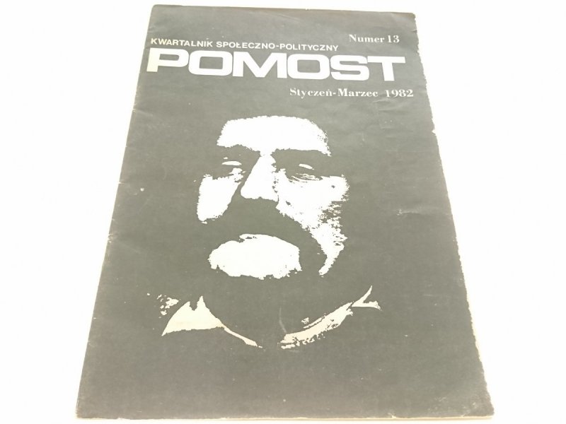 POMOST. KWARTALNIK SPOŁECZNO-POLITYCZNY NUMER 13