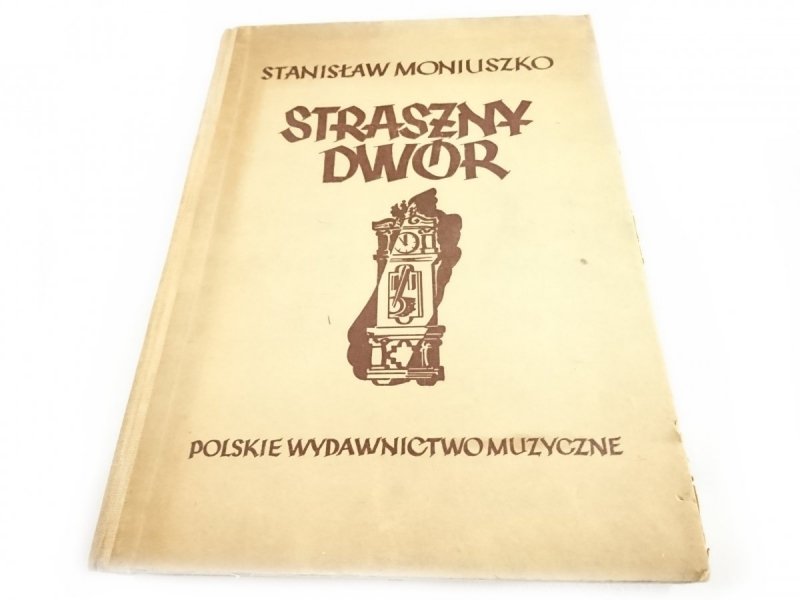 STRASZNY DWÓR - Stanisław Moniuszko 1951