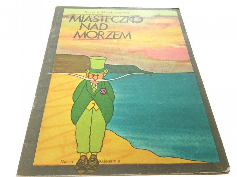 MIASTECZKO NAD MORZEM - Ryszard Marek Groński 1980
