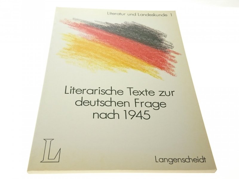 LITERARISCHE TEXTE ZUR DEUTSCHEN FRAGE NACH 1945