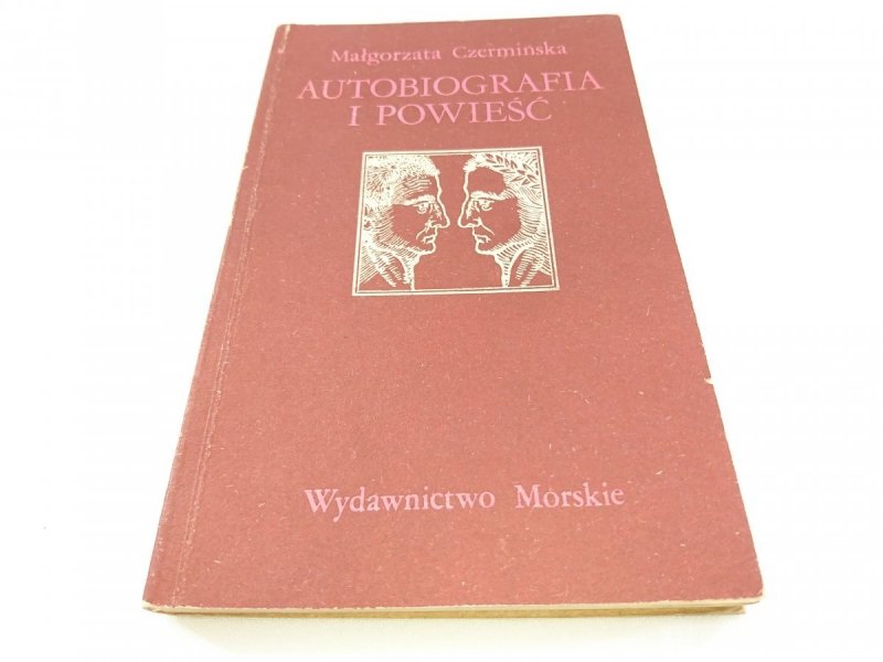 AUTOBIOGRAFIA I POWIEŚĆ - Małgorzata Czermińska