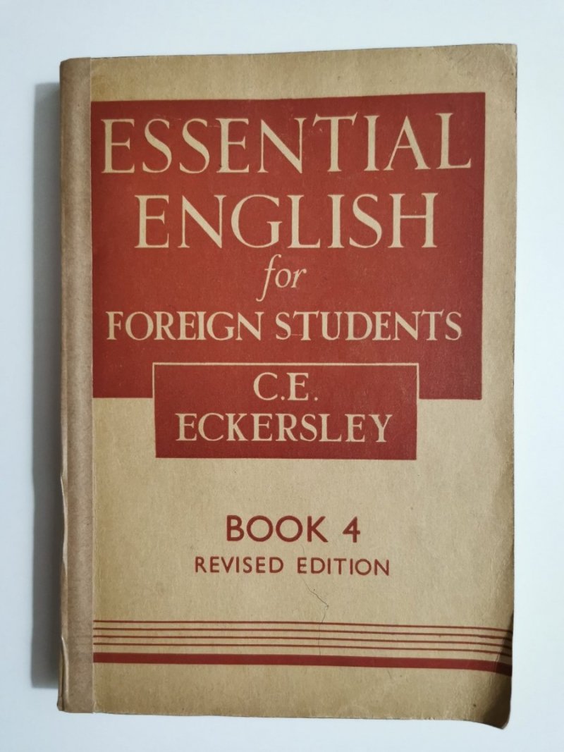 ESSENTIAL ENGLISH BOOK IV - C. E. Eckersley 1955