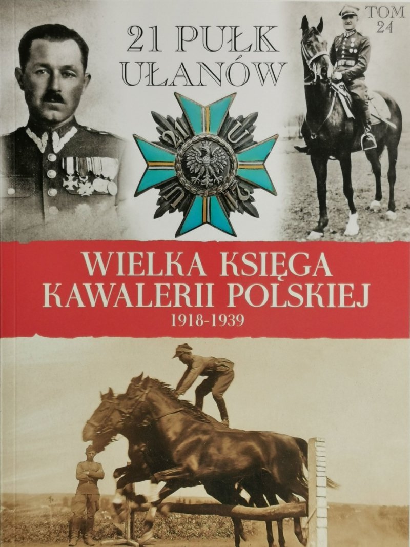 WIELKA KSIĘGA KAWALERII POLSKIEJ 1918-1939 tom 24