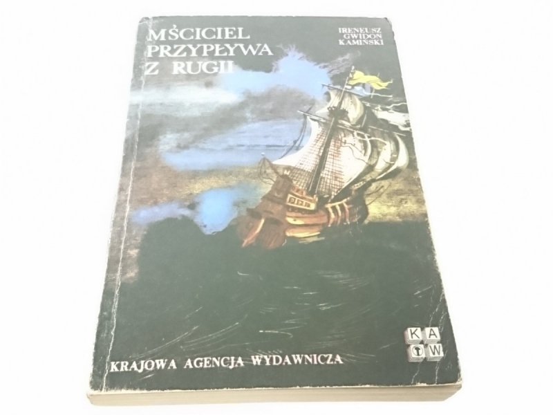 MŚCICIEL PRZYPŁYWA Z RUGII - I. G. Kamiński 1984
