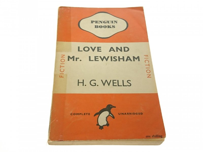 LOVE AND MR. LEWISHAM - H. G. Wells 1946