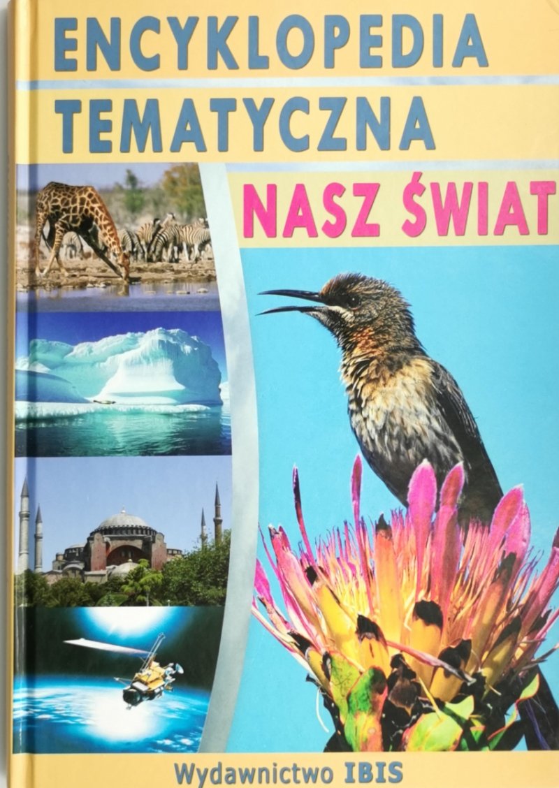 ENCYKLOPEDIA TEMATYCZNA NASZ ŚWIAT