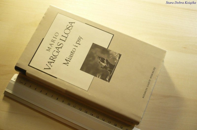 MIASTO I PSY - Maria Vargas Llosa 1962