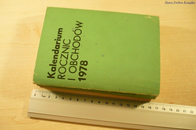 KALENDARIUM ROCZNIC I OBCHODÓW 1978 (1977)