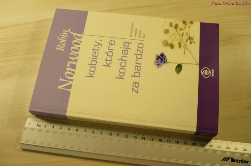 KOBIETY, KTÓRE KOCHAJĄ ZA BARDZO - Norwood (2010)