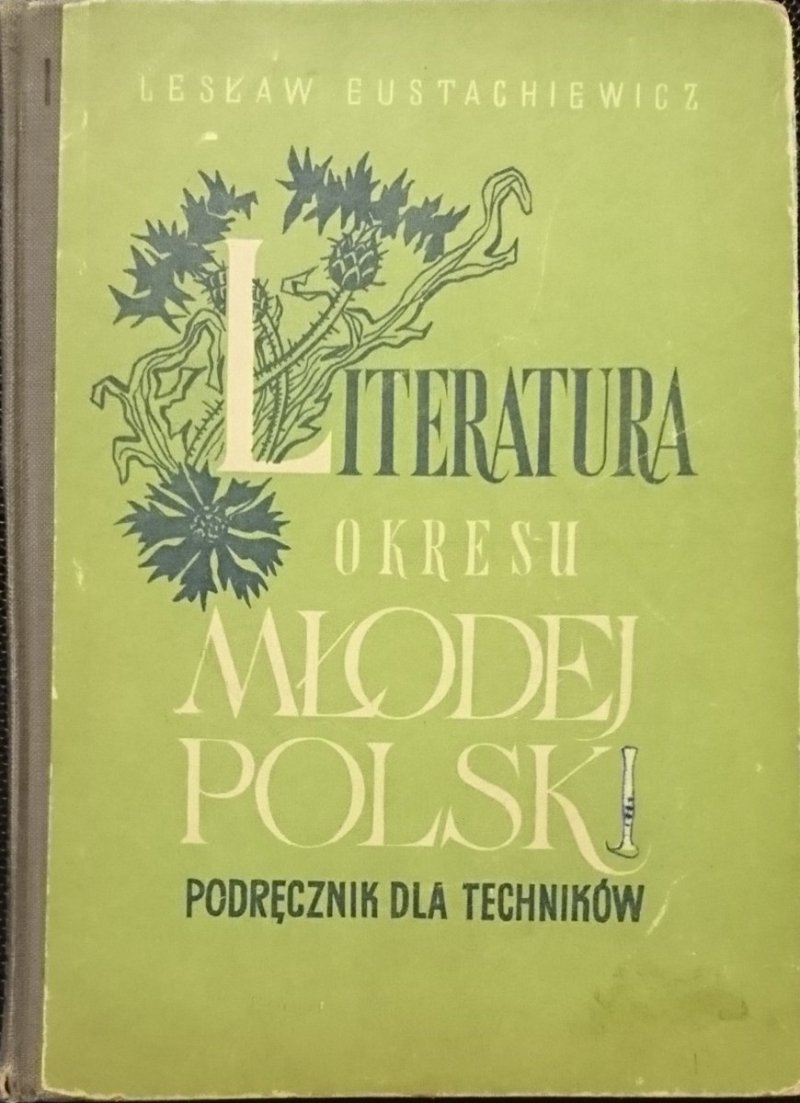 LITERATURA OKRESU MŁODEJ POLSKI - L. Eustachiewicz 1967