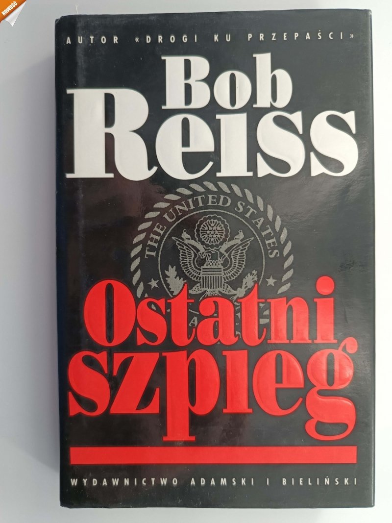 OSTATNI SZPIEG - Bob Reiss