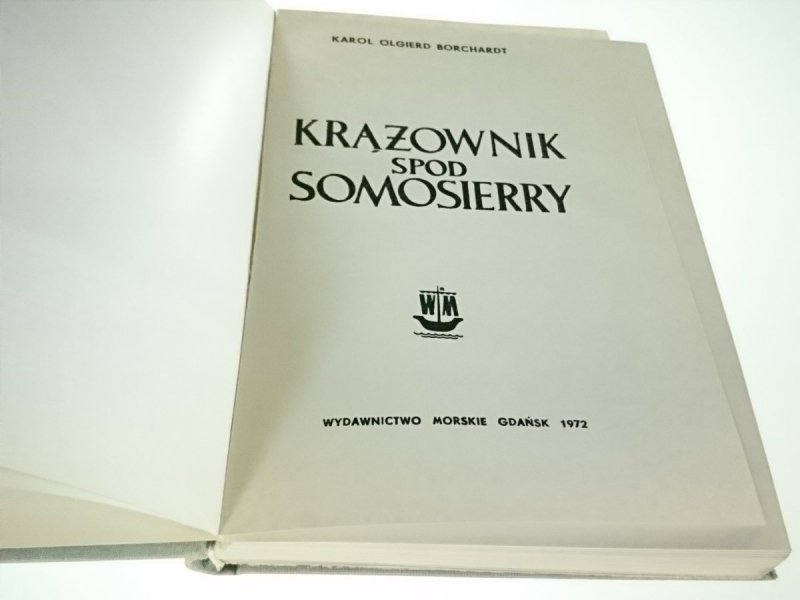 KRĄŻOWNIK SPOD SOMOSIERRY Karol Olgierd Borchardt