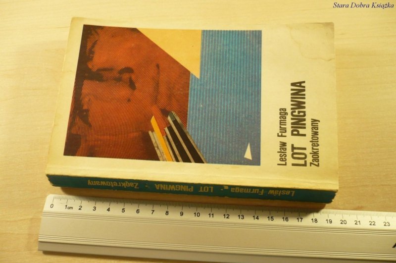 LOT PINGWINA. ZAOKRĘTOWANY - Lesław Furmaga (1981)