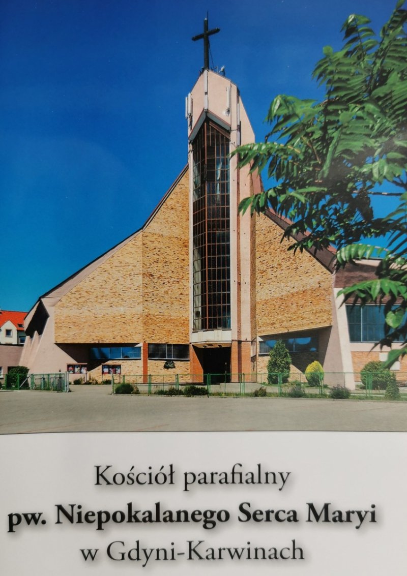 KOŚCIÓŁ PARAFIALNY PW. NIEPOKALANEGO SERCA MARYI W GDYNI-KARWINACH