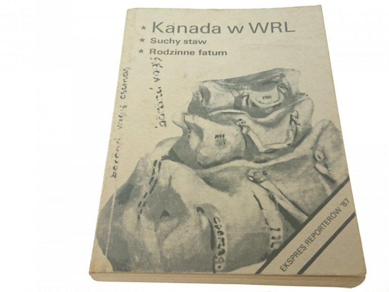 EKSPRES REPORTERÓW '87: KANADA W WRL; SUCHY STAW