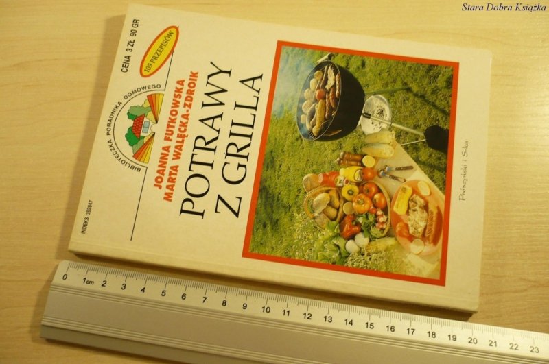 POTRAWY Z GRILLA - Futkowska, Walęcka-Zdroik 1999