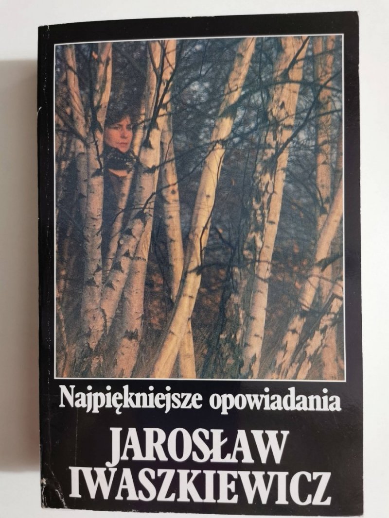 NAJPIĘKNIEJSZE OPOWIADANIA - Jarosław Iwaszkiewicz 1993