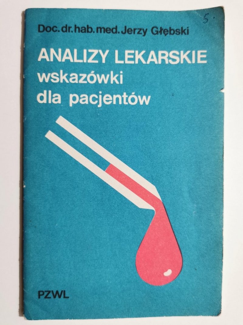 ANALIZY LEKARSKIE WSKAZÓWKI DLA PACJENTÓW - Jerzy Głębski