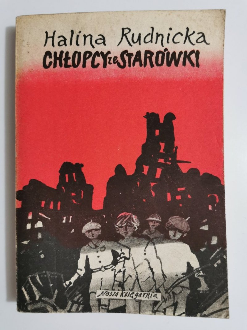CHŁOPCY ZE STARÓWKI - Halina Rudnicka 1987