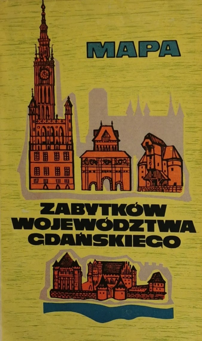 MAPA ZABYTKÓW WOJEWÓDZTWA GDAŃSKIEGO 1973