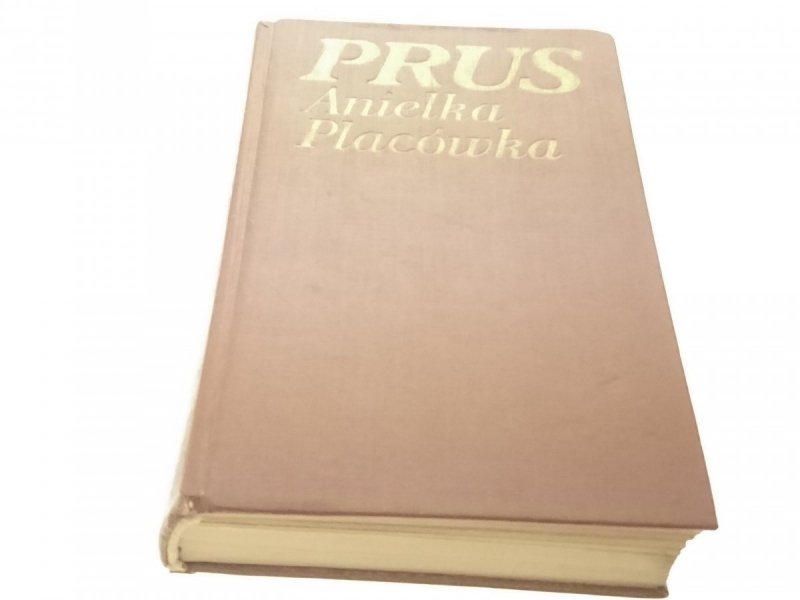 ANIELKA; PLACÓWKA - Bolesław Prus 1975