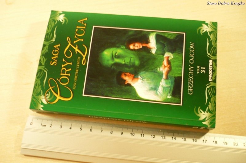 SAGA CÓRY ŻYCIA TOM 31: GRZECHY OJCÓW (2008)