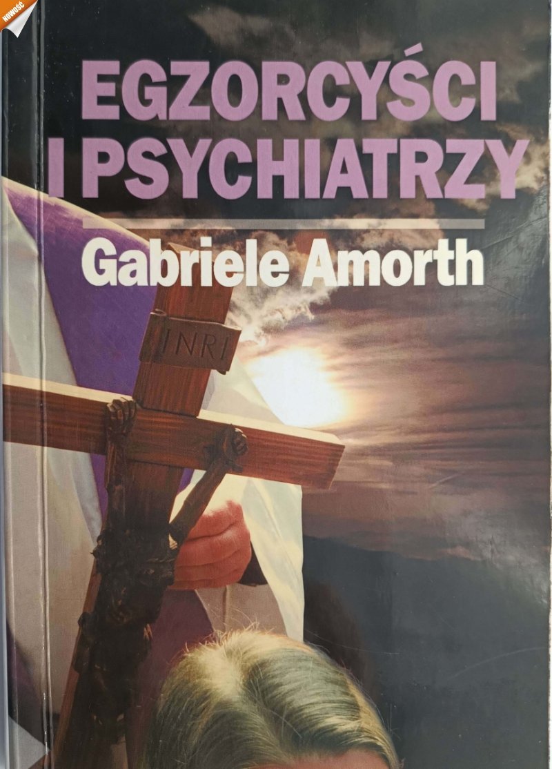 EGZORCYŚCI I PSYCHIATRZY  - Gabriele Amorth