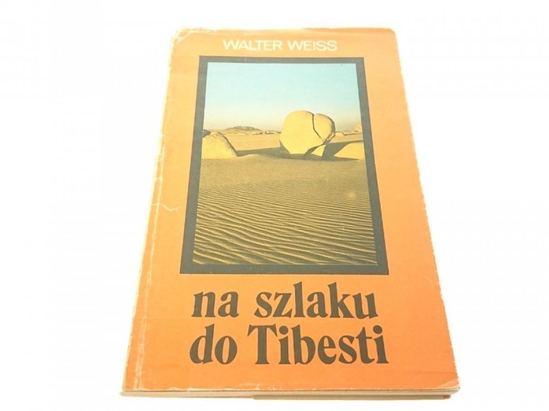 NA SZLAKU DO TIBESTI - Walter Weiss (1978)