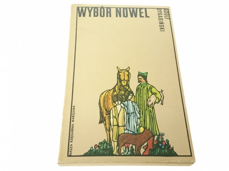 WYBÓR NOWEL - Adolf Dygasiński (1975)