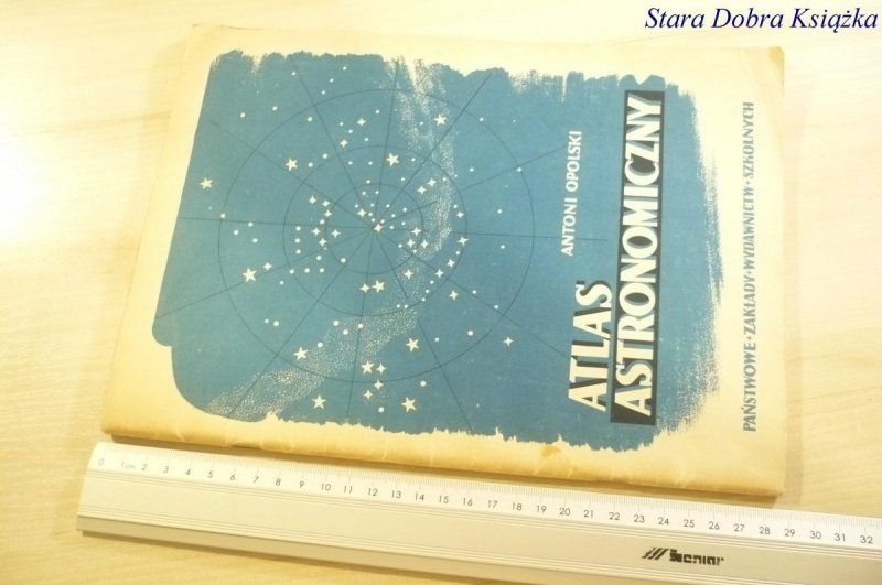ATLAS ASTRONOMICZNY - Antoni Opolski 1948