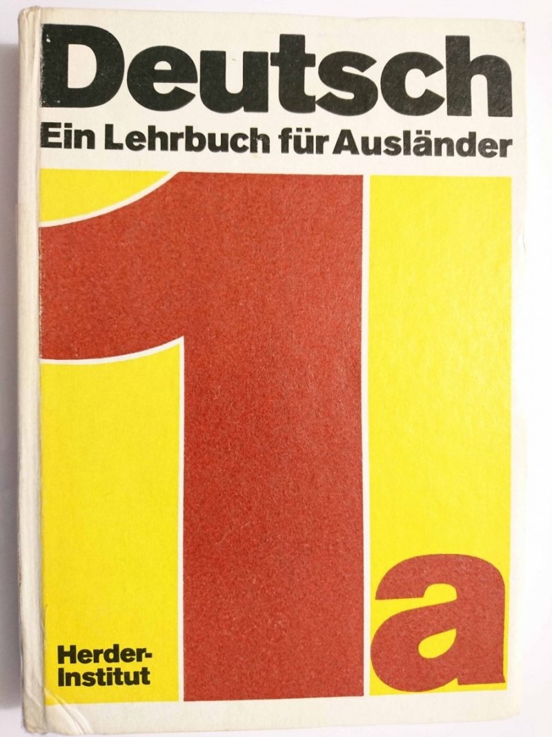 DEUTSCH EIN LEHRBUCH FUR AUSLANDER TEIL 1a 1980