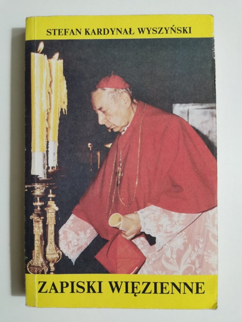 ZAPISKI WIĘZIENNE - Stefan Kardynał Wyszyński 1990