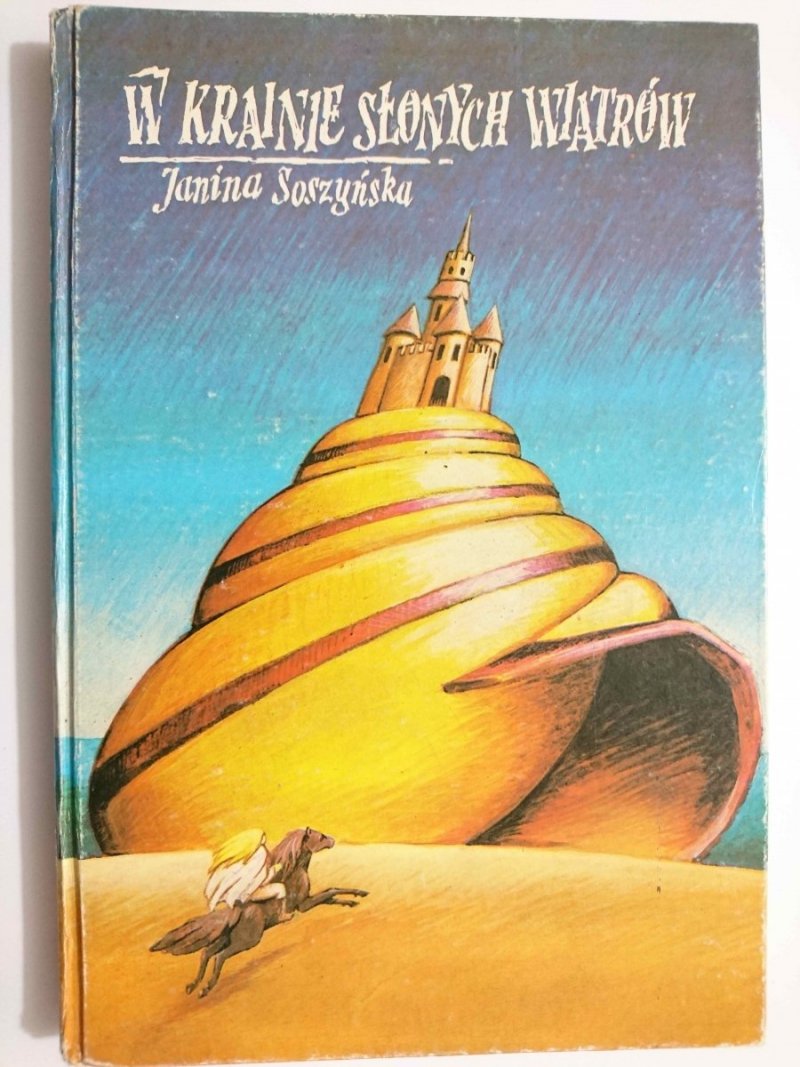 W KRAINIE SŁONYCH WIATRÓW - Janina Soszyńska 1989