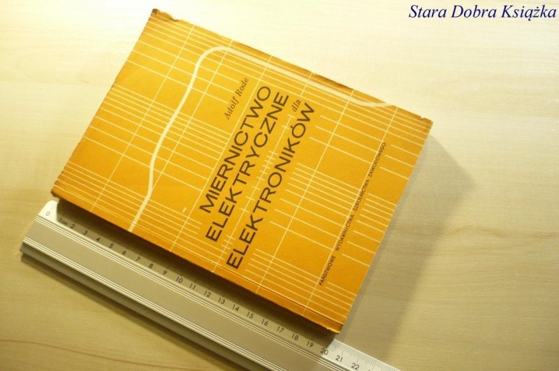 MIERNICTWO ELEKTRYCZNE DLA ELEKTRONIKÓW - Rode 1969