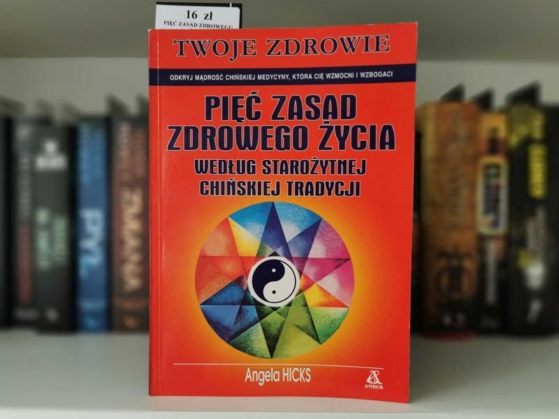 Pięć zasad zdrowego życia - Angela Hicks