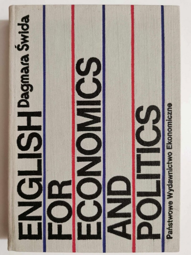 ENGLISH FOR ECONOMICS AND POLITICS - Dagmara Świda 1981