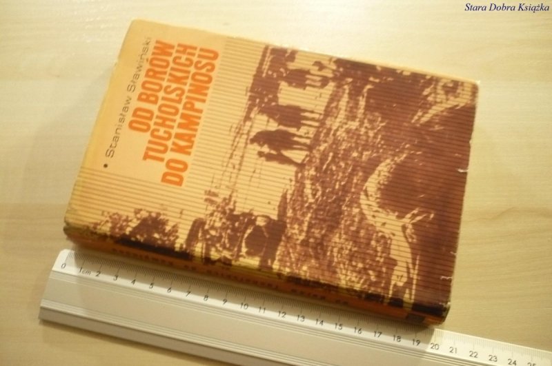 OD BORÓW TUCHOLSKICH DO KAMPINOSU - Sławiński 1969
